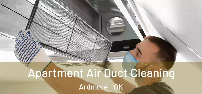  Apartment Air Duct Cleaning Ardmore - OK
