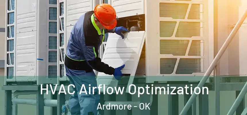 HVAC Airflow Optimization Ardmore - OK