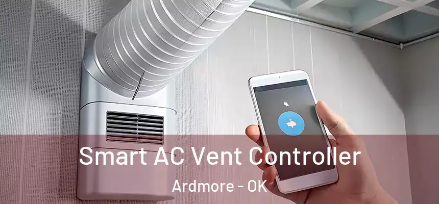 Smart AC Vent Controller Ardmore - OK